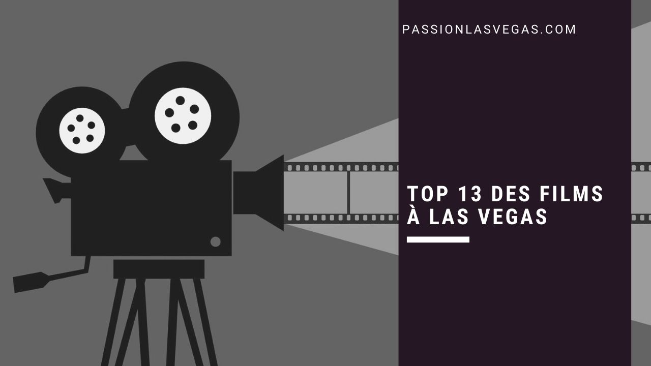 Top 13 des films à Las Vegas
