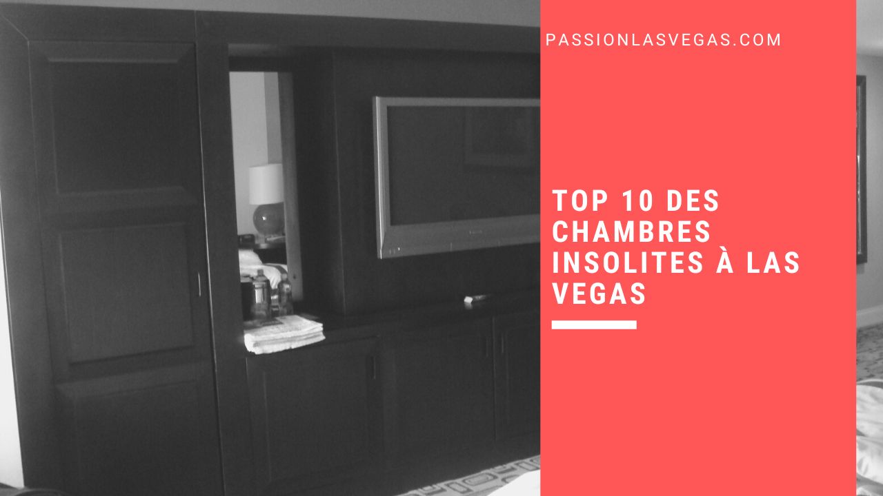 Top 10 des chambres insolites à Las Vegas